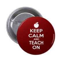 Keep Calm and Teach On Button