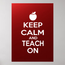 Keep Calm and Teach On meme Print
