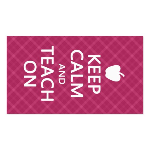 Keep Calm and Teach On, Pink Plaid Business Card Templates (back side)