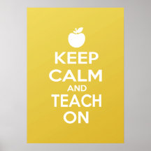 Keep Calm and Teach On Print