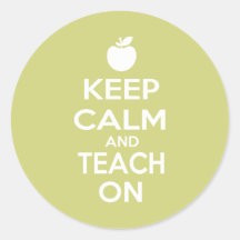 Keep Calm and Teach On Sticker