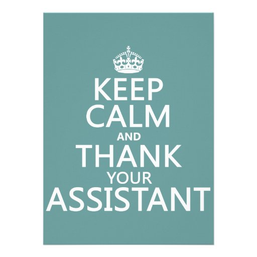 Keep Calm and Thank Your Assistant - in any color Custom Invitation