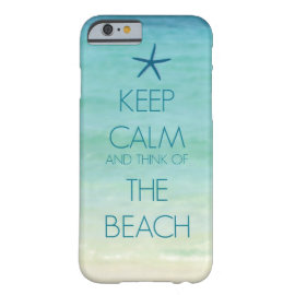 KEEP CALM AND THINK OF THE BEACH PHOTO DESIGN iPhone 6 CASE