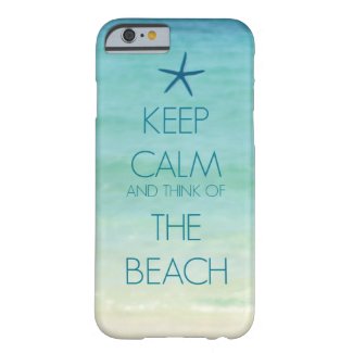 KEEP CALM AND THINK OF THE BEACH PHOTO DESIGN iPhone 6 CASE