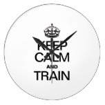 KEEP CALM AND TRAIN CLOCKS