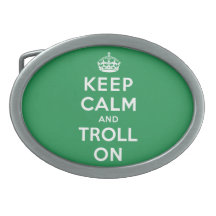 Keep Calm and Troll On Belt Buckles