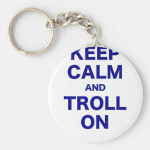 Keep Calm and Troll On Keychains