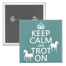 Keep Calm and Trot On - Horses - All Colors Button