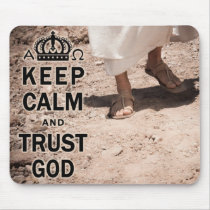 Keep Calm And Trust God Mouse Pad Jesus Walking