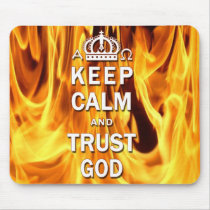 Keep Calm And Trust God Mouse Pad With Fire