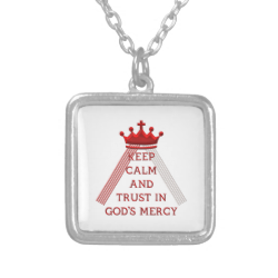 Keep Calm and Trust in God's Mercy Jewelry