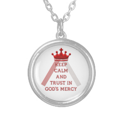 Keep Calm and Trust in God's Mercy Jewelry