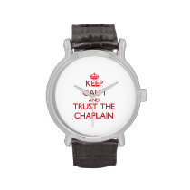 Keep Calm and Trust the Chaplain Watch at Zazzle