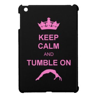 Keep Calm and Tumble ipad mini case