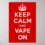 Keep Calm and Vape On Print
