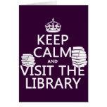 Keep Calm and Visit the Library - in any color Card