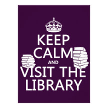 Keep Calm and Visit the Library - in any color Personalized Announcement