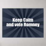 KEEP CALM AND VOTE ROMNEY -.png Print