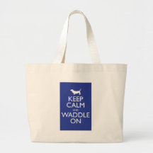 Keep Calm and Waddle on Canvas Bag