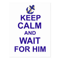 Keep Calm and Wait for Him postcards