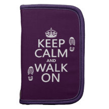 Keep Calm and Walk On (any background color) Folio Planner