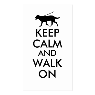 Keep Calm and Walk On Dog Walking Labrador