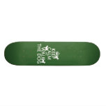 Keep Calm and Walk The Dog - all colors Custom Skateboard