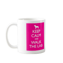 Keep Calm And Walk The Labrador mugs