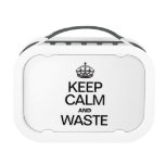KEEP CALM AND WASTE LUNCHBOXES