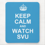 Keep calm and watch SVU mousepad mousepads