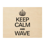 KEEP CALM AND WAVE WOOD CANVAS