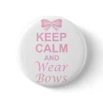 Keep Calm and Wear Bows Pins