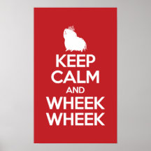 Keep Calm and Wheek Wheek Poster