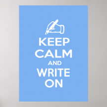 Keep Calm and Write On meme Posters
