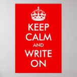Keep Calm and Write On Print