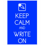 Keep Calm and Write On Shirt