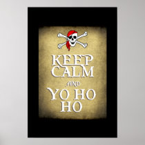 KEEP CALM and YO HO HO in black Posters