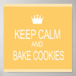 "KEEP CALM & BAKE COOKIES" posters