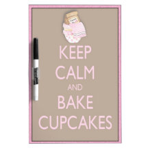 Keep calm bake cupcakes dry erase board
