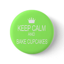 "KEEP CALM & BAKE CUPCAKES" Humor Saying Buttons