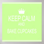 "KEEP CALM & BAKE CUPCAKES" posters