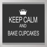 "KEEP CALM & BAKE CUPCAKES" posters