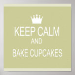 "KEEP CALM & BAKE CUPCAKES" posters