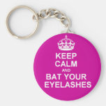 Keep Calm & Bat Your Eyelashes Keychain
