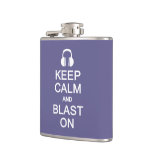 Keep Calm & Blast On custom flask