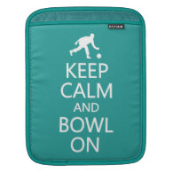 Keep Calm & Bowl On custom color iPad sleeve
