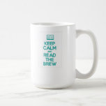 Keep Calm Brew Mug mugs