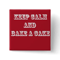 Keep Calm! Pinback Button