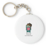 Keep Calm, Carry On, Aim for the Head Key Chains