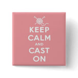 Keep Calm &amp; Cast On Pin Badge